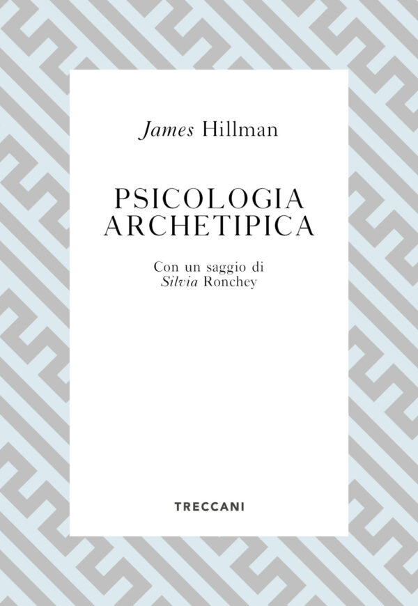 Libro Psicologia archetipica di James Hillman - ean 9788812009367 - Treccani