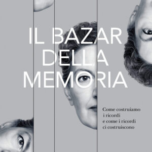 Libro bazar della memoria. Come costruiamo i ricordi e come i ricordi ci costruiscono di Veronica O'Keane - ean 9788812009985 - Treccani