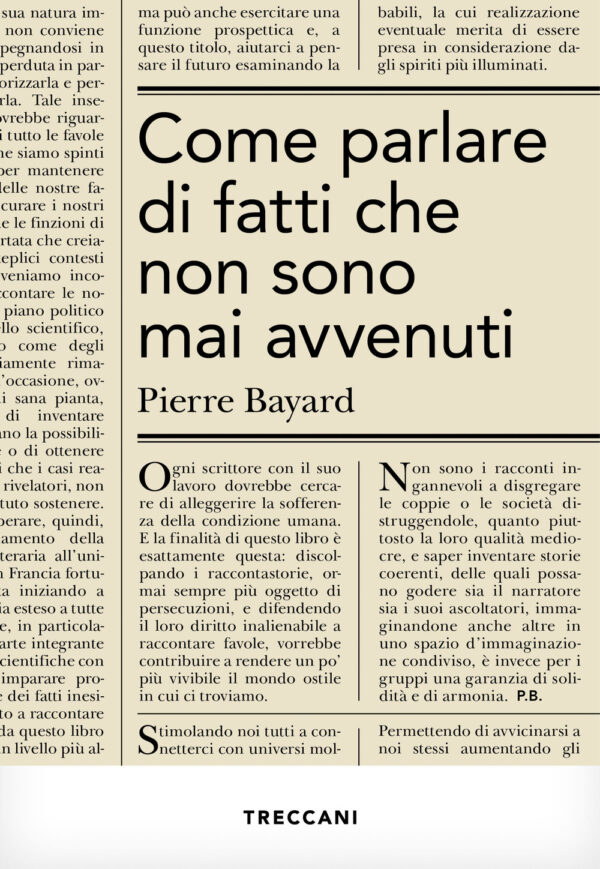 Libro Come parlare di fatti che non sono mai avvenuti di Pierre Bayard - ean 9788812010004 - Treccani