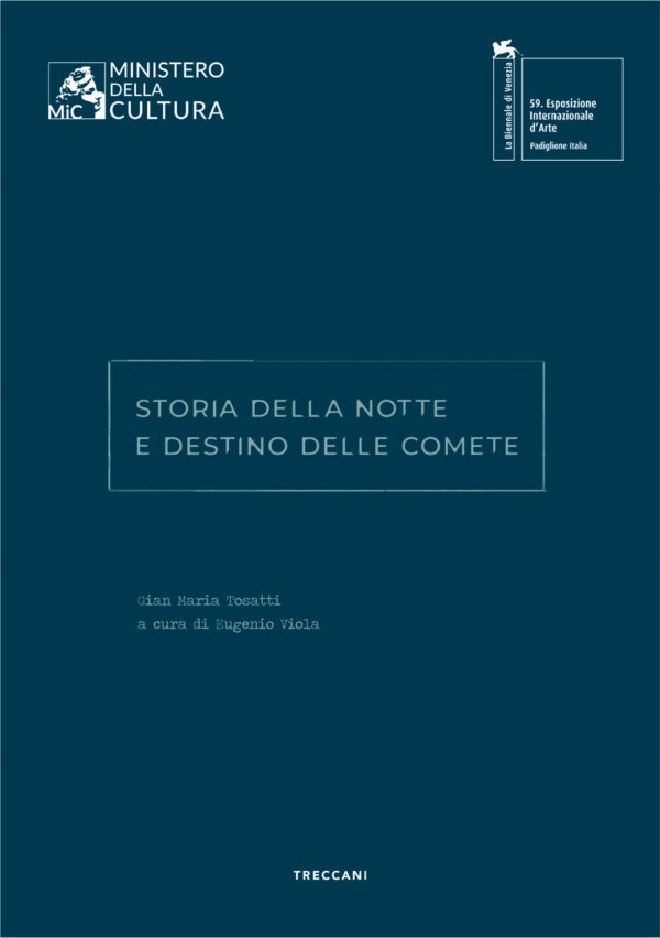 Libro Storia della notte e destino delle comete. Gian Maria Tosatti. Ediz. italiana e inglese di  - ean 9788812010080 - Treccani