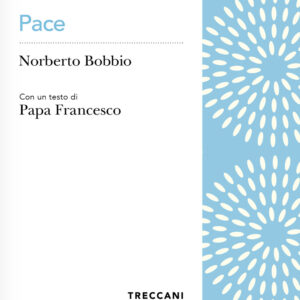 Libro Pace di Norberto Bobbio - ean 9788812010257 - Treccani