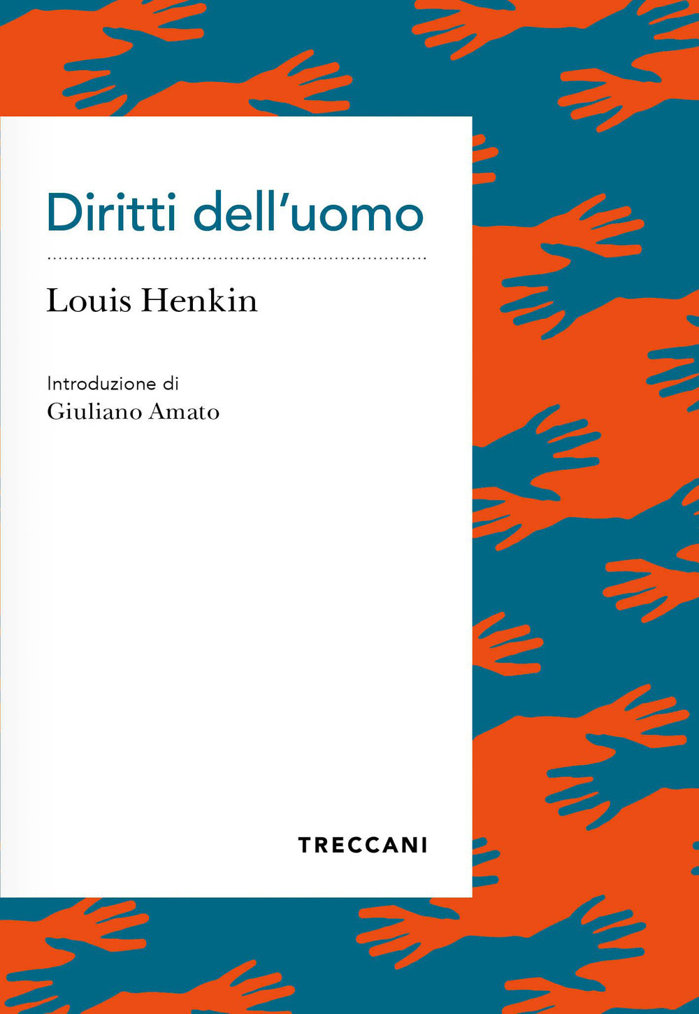 Libro Diritti dell'uomo di Louis Henkin - ean 9788812010400 - Treccani