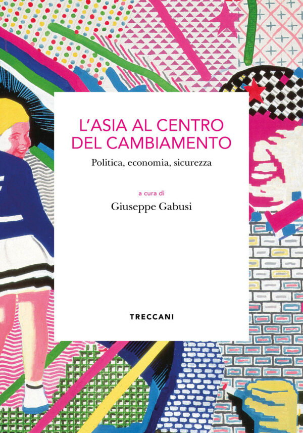 Libro Asia al centro del cambiamento. Politica