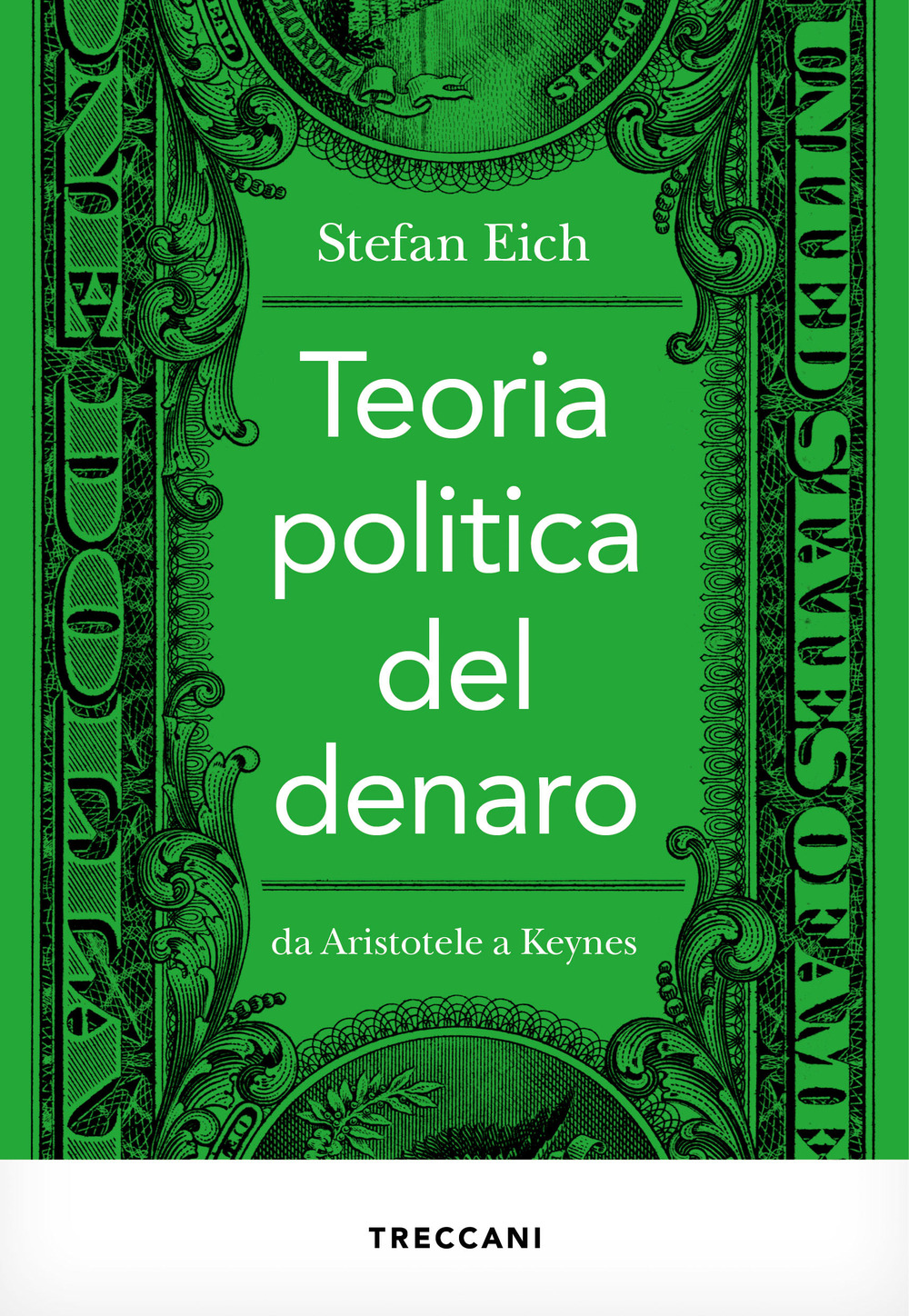 Libro Teoria politica del denaro. Da Aristotele a Keynes di Stefan Eich - ean 9788812010660 - Treccani