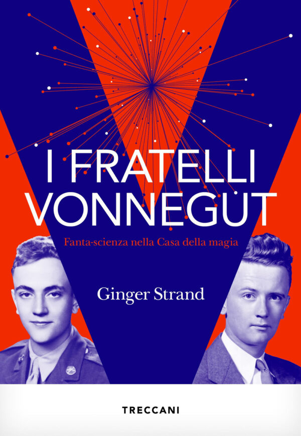 Libro fratelli Vonnegut. Fanta-scienza nella Casa della magia di Ginger Strand - ean 9788812011117 - Treccani