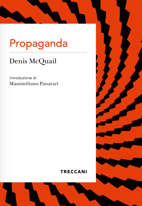 Libro Propaganda di Denis McQuail - ean 9788812011360 - Treccani