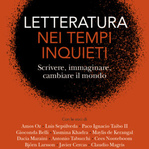 Libro Letteratura nei tempi inquieti. Scrivere