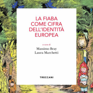 Libro fiaba come cifra dell'identità europea. Atti del Convegno (Roma