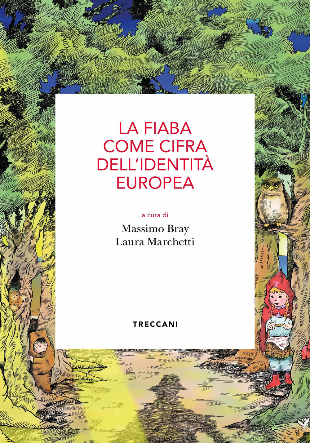 Libro fiaba come cifra dell'identità europea. Atti del Convegno (Roma