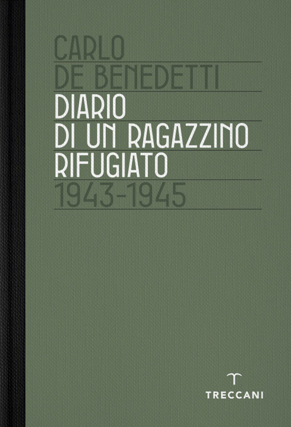 Libro Diario di un ragazzino rifugiato. 1943-1945 di Carlo De Benedetti - ean 9788812011889 - Treccani