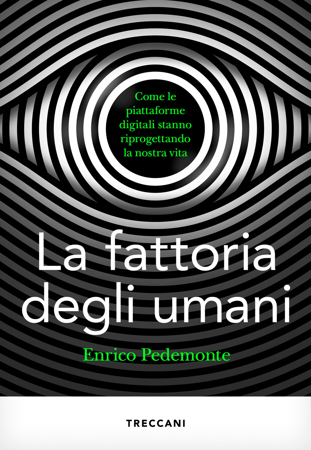 Libro fattoria degli umani. Come le piattaforme digitali stanno riprogettando la nostra vita di Enrico Pedemonte - ean 9788812011988 - Treccani