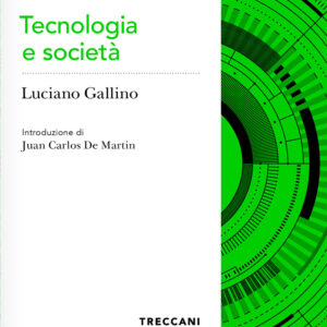 Libro Tecnologia e società di Luciano Gallino - ean 9788812012008 - Treccani