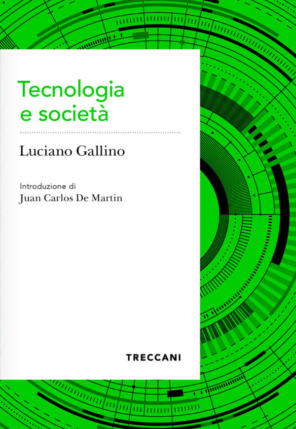 Libro Tecnologia e società di Luciano Gallino - ean 9788812012008 - Treccani