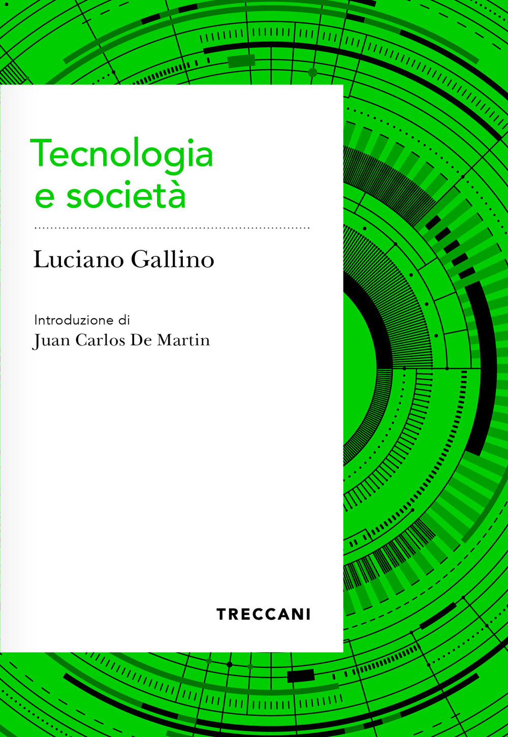 Libro Tecnologia e società di Luciano Gallino - ean 9788812012008 - Treccani