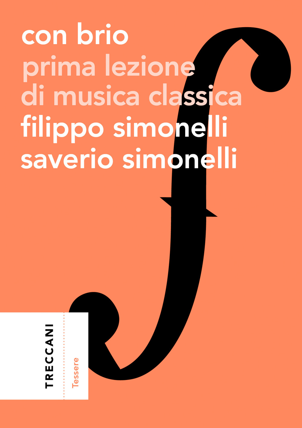 Libro Con brio. Prima lezione di musica classica di Filippo Simonelli; Saverio Simonelli - ean 9788812012121 - Treccani