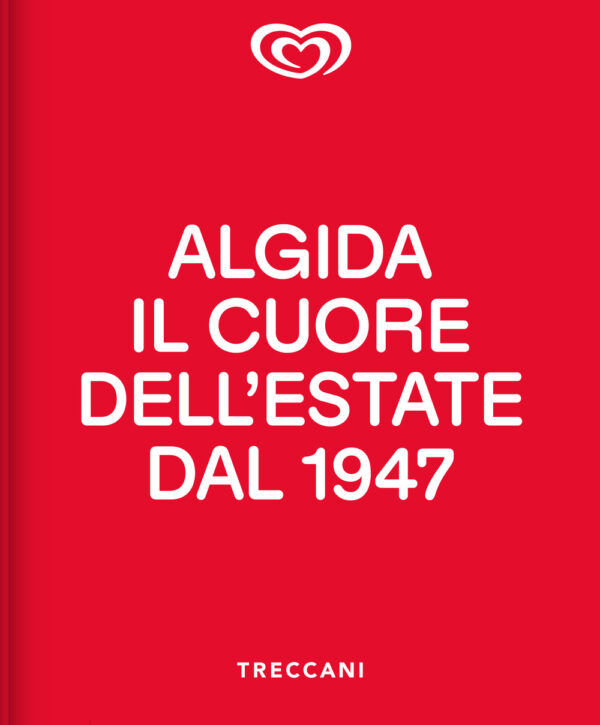 Libro Algida. Il cuore dell'estate dal 1947 di  - ean 9788812012305 - Treccani