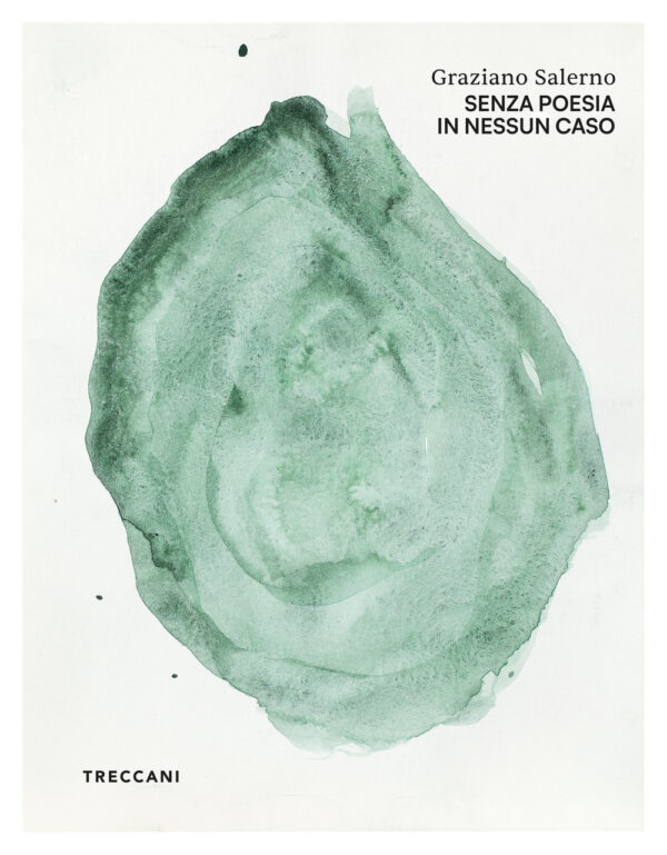 Libro Graziano Salerno. Senza poesia in nessun caso di  - ean 9788812012329 - Treccani