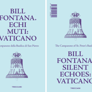 Libro Bill Fontana. Echi muti: Vaticano-Silent echoes: Vaticano di  - ean 9788812012800 - Treccani