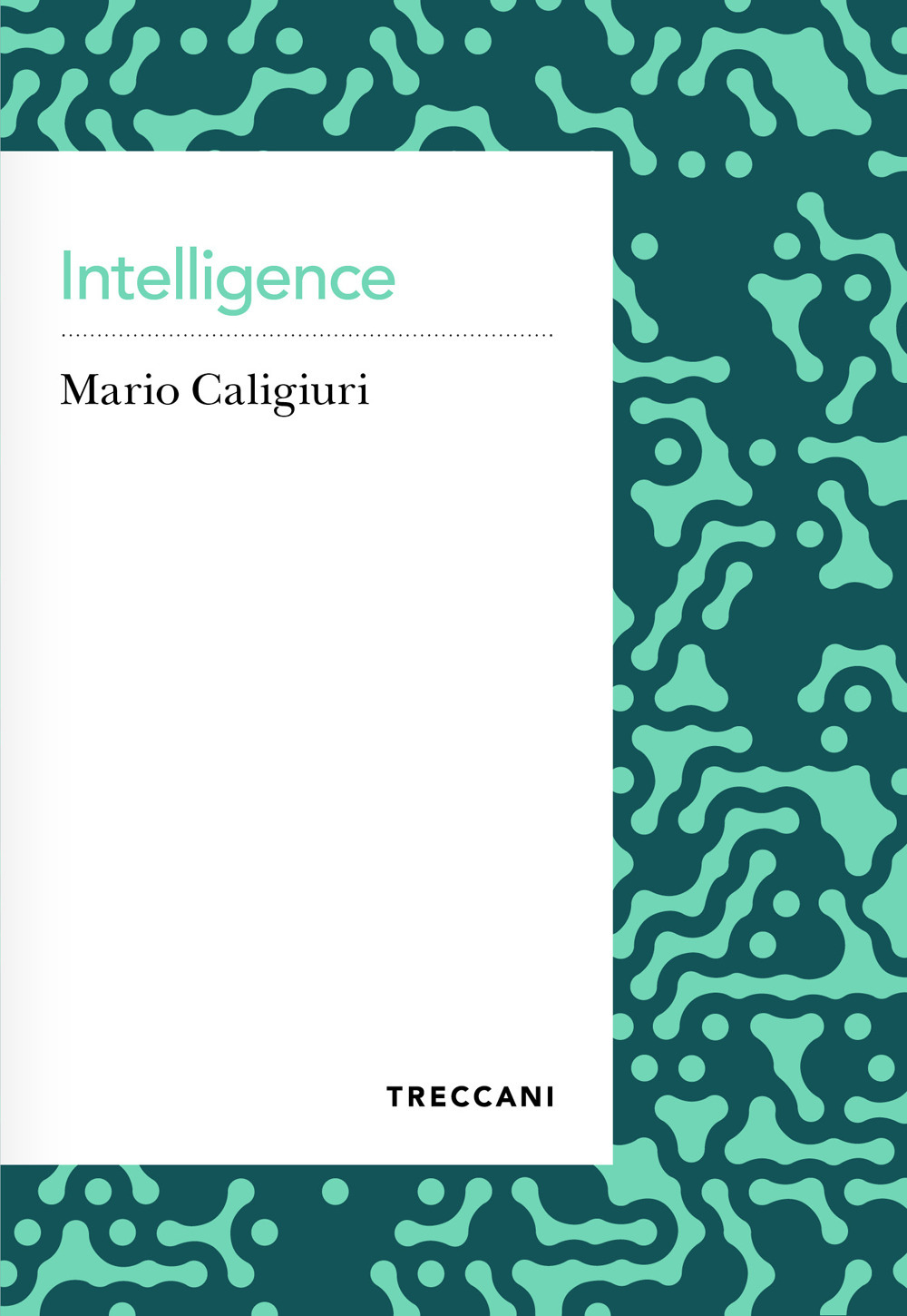 Libro Intelligence di Mario Caligiuri - ean 9788812012961 - Treccani