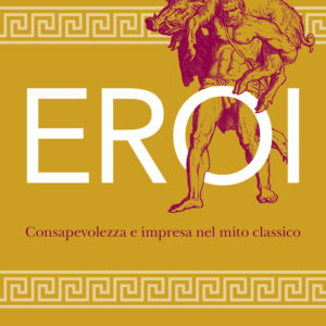 Libro Eroi. Consapevolezza e impresa nel mito classico di Giovanni Nucci - ean 9788812013265 - Treccani