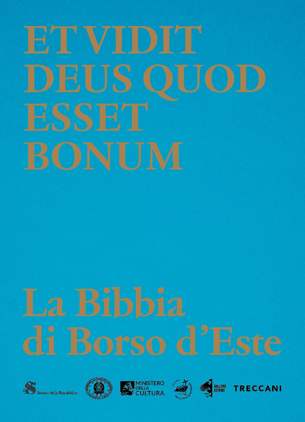 Libro Et vidit Deus quod esset bonum. La Bibbia di Borso d’Este di  - ean 9788812013487 - Treccani