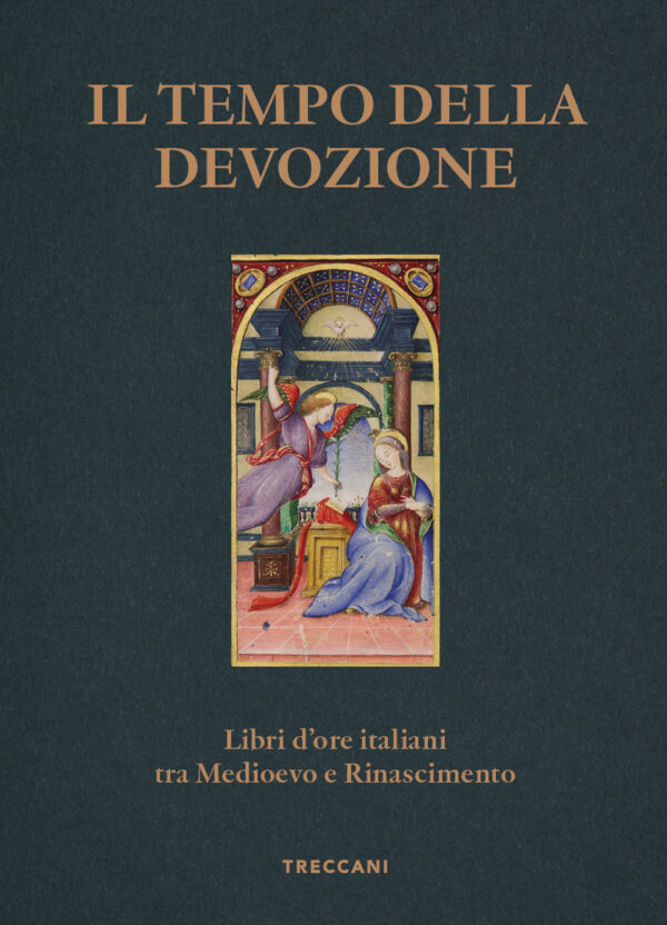 Libro tempo della devozione. Libri d'ore italiani tra Medioevo e Rinascimento di  - ean 9788812013555 - Treccani