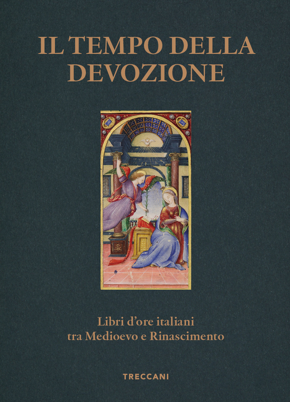 Libro tempo della devozione. Libri d'ore italiani tra Medioevo e Rinascimento di  - ean 9788812013555 - Treccani