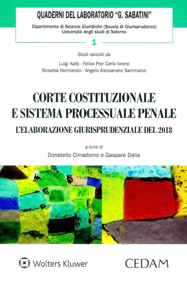Libro Corte costituzionale e sistema processuale penale di  - ean 9788813372729 - CEDAM