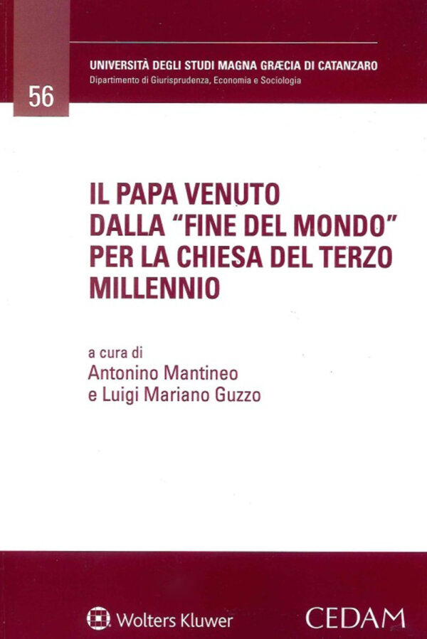 Libro papa venuto dalla «fine del mondo» per la Chiesa del terzo millennio di  - ean 9788813374341 - CEDAM