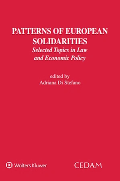 Libro Patterns of European Solidarities. Selected topics in law and economic policy di Adriana Di Stefano - ean 9788813376437 - CEDAM