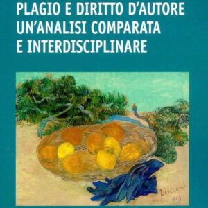 Libro Plagio e diritto d'autore. Un'analisi comparata e interdisciplinare di Giulia Dore - ean 9788813376567 - CEDAM