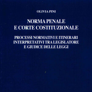 Libro Norma penale e corte costituzionale di Olivia Pini - ean 9788813376741 - CEDAM