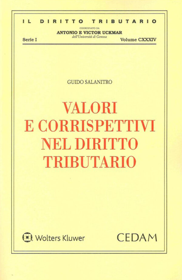 Libro Valori e corrispettivi nel diritto tributario di Guido Salanitro - ean 9788813378219 - CEDAM
