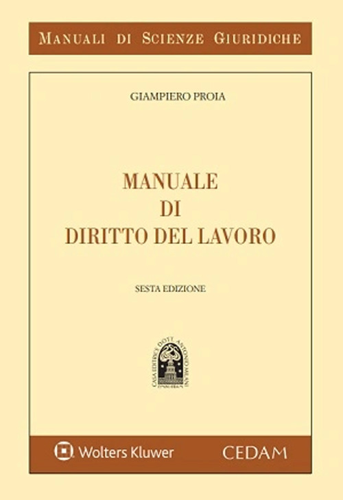 Libro Manuale di diritto del lavoro di Giampiero Proia - ean 9788813388836 - CEDAM