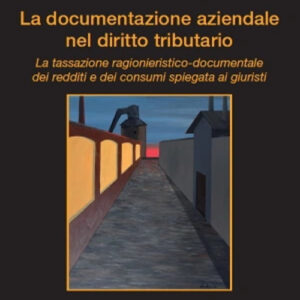 Libro documentazione aziendale nel diritto tributario. La tassazione ragionieristico-documentale dei redditi e dei consumi spiegata ai giuristi di Mauro Beghin - ean 9788813389031 - CEDAM