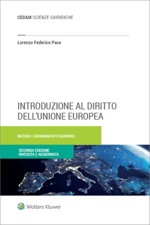 Libro Introduzione al diritto dell'Unione Europea di Lorenzo Federico Pace - ean 9788813389239 - CEDAM
