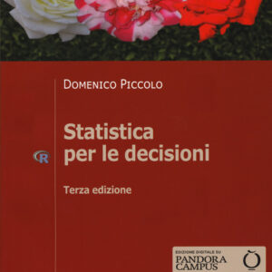 Libro Statistica per le decisioni. La conoscenza umana sostenuta dall'evidenza empirica di Domenico Piccolo - ean 9788815272201 - Il Mulino