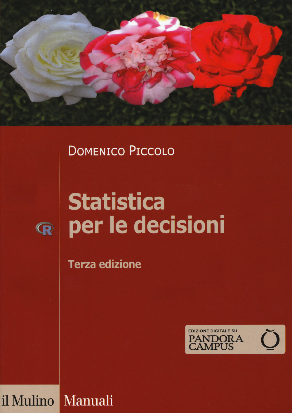 Libro Statistica per le decisioni. La conoscenza umana sostenuta dall'evidenza empirica di Domenico Piccolo - ean 9788815272201 - Il Mulino