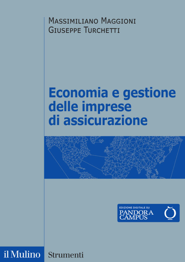 Libro Economia e gestione delle imprese di assicurazione di Massimiliano Maggioni; Giuseppe Turchetti - ean 9788815278609 - Il Mulino
