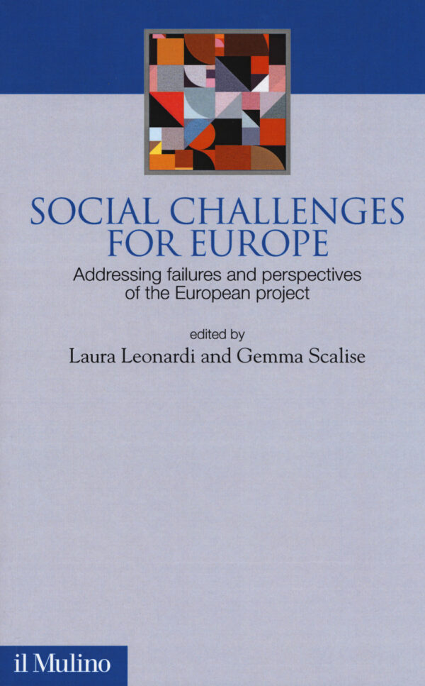 Libro Social challenge for Europe. Addressing failures and perspectives of the European project di  - ean 9788815283559 - Il Mulino