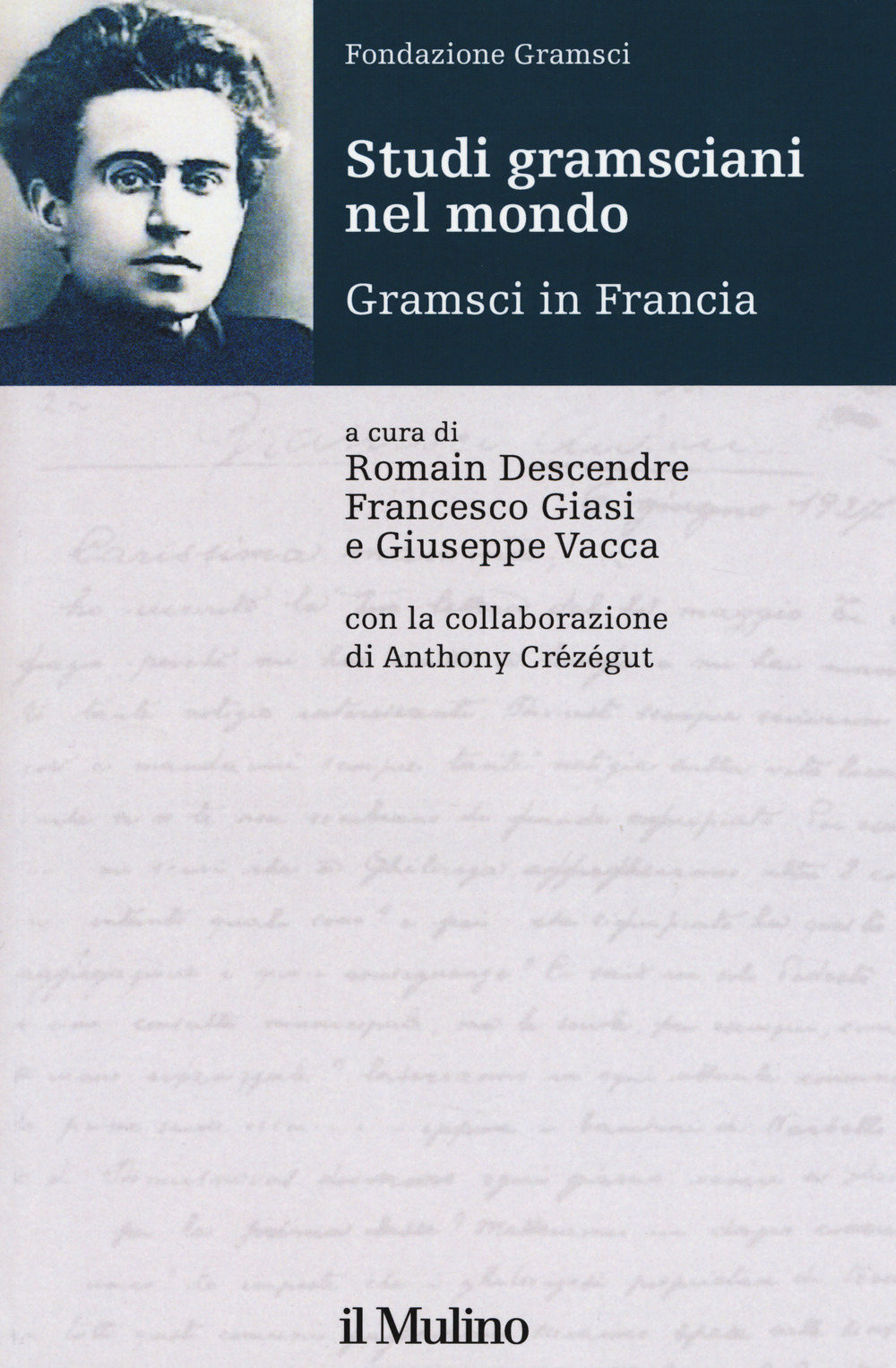 Libro Studi gramsciani nel mondo. Gramsci in Francia di - ean 9788815283924 - Il Mulino