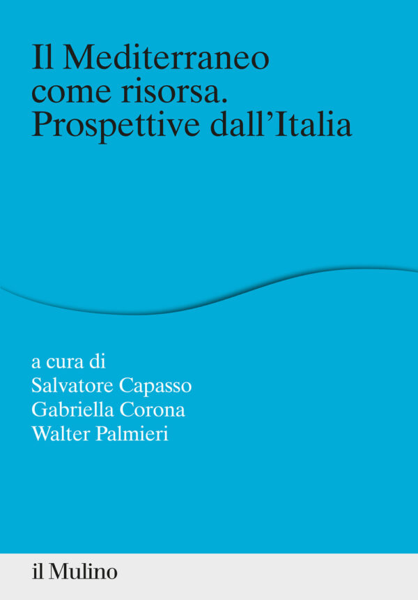 Libro Mediterraneo come risorsa. Prospettive dall'Italia di  - ean 9788815284358 - Il Mulino