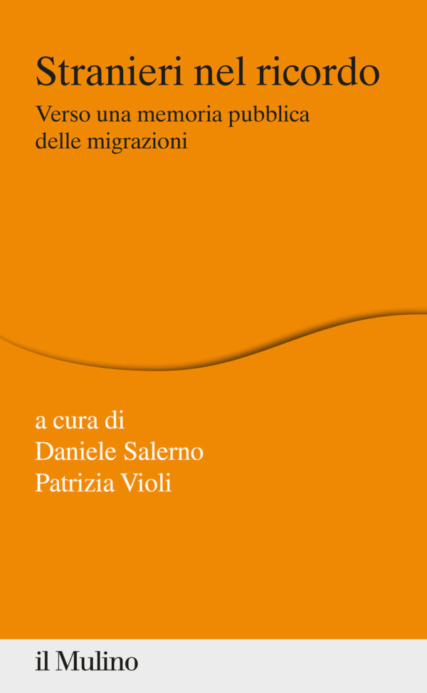 Libro Stranieri nel ricordo. Verso una memoria pubblica delle migrazioni di  - ean 9788815284365 - Il Mulino