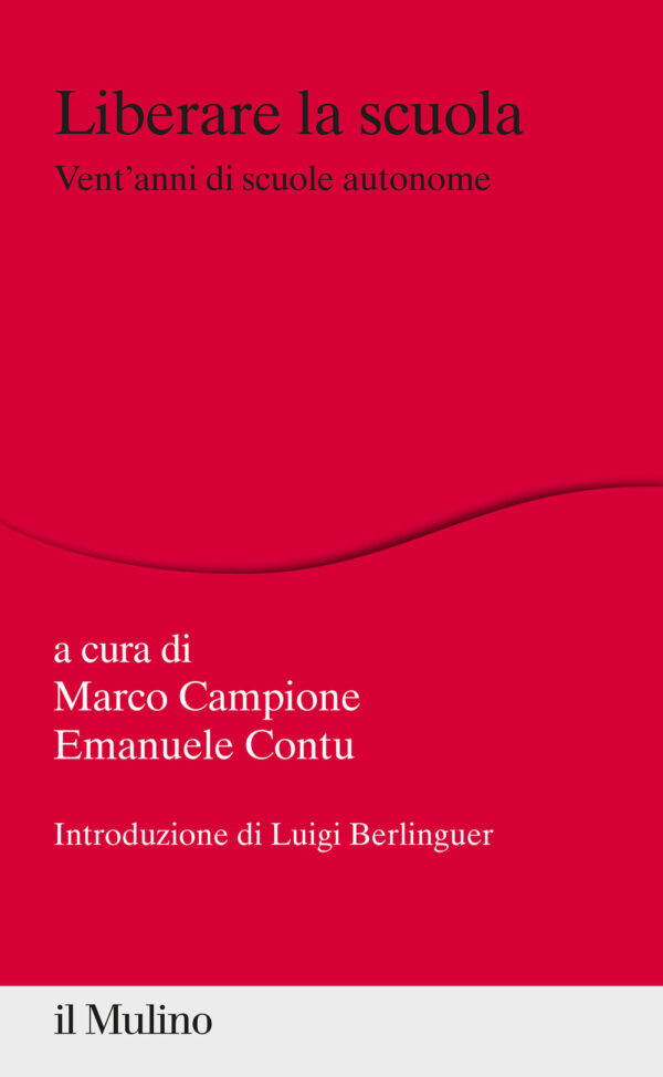 Libro Liberare la scuola. Vent'anni di scuole autonome di  - ean 9788815284419 - Il Mulino