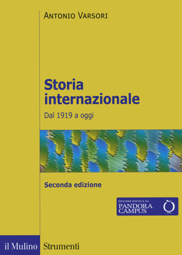 Libro Storia internazionale. Dal 1919 a oggi di Antonio Varsori - ean 9788815284853 - Il Mulino