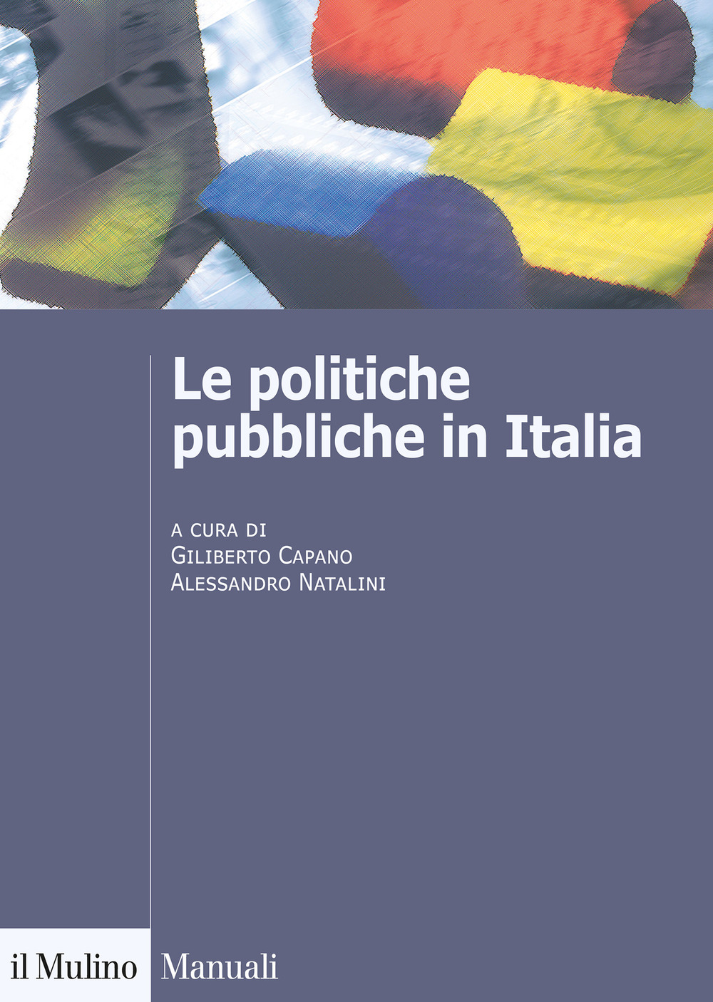 Libro politiche pubbliche in Italia di  - ean 9788815284945 - Il Mulino