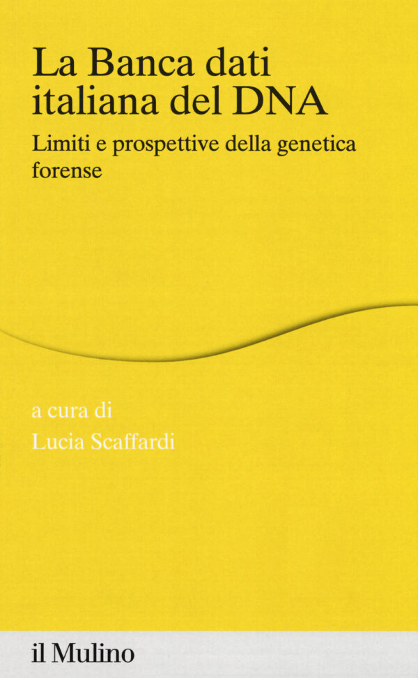 Libro banca dei dati italiana del DNA. Limiti e prospettive della genetica forense di  - ean 9788815285393 - Il Mulino
