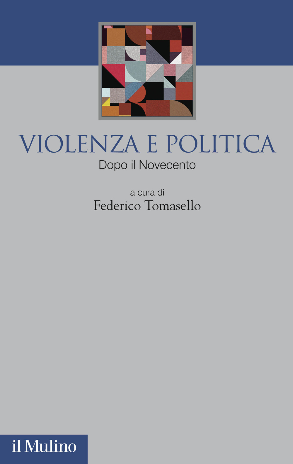 Libro Violenza e politica. Dopo il Novecento di  - ean 9788815285614 - Il Mulino