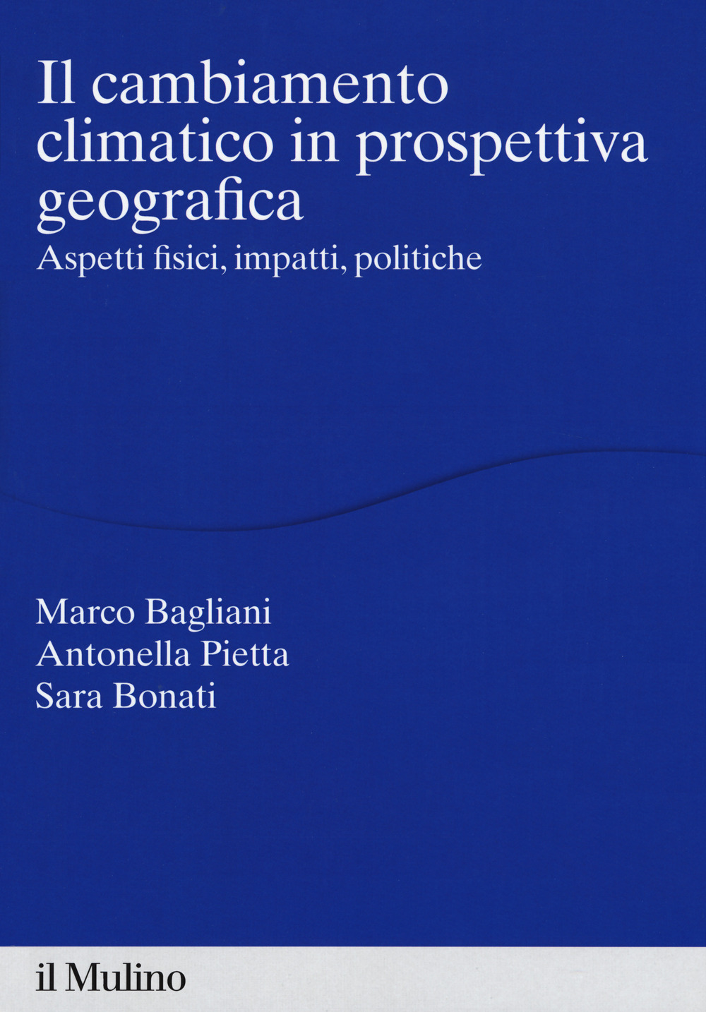 Libro cambiamento climatico in prospettiva geografica. Aspetti fisici