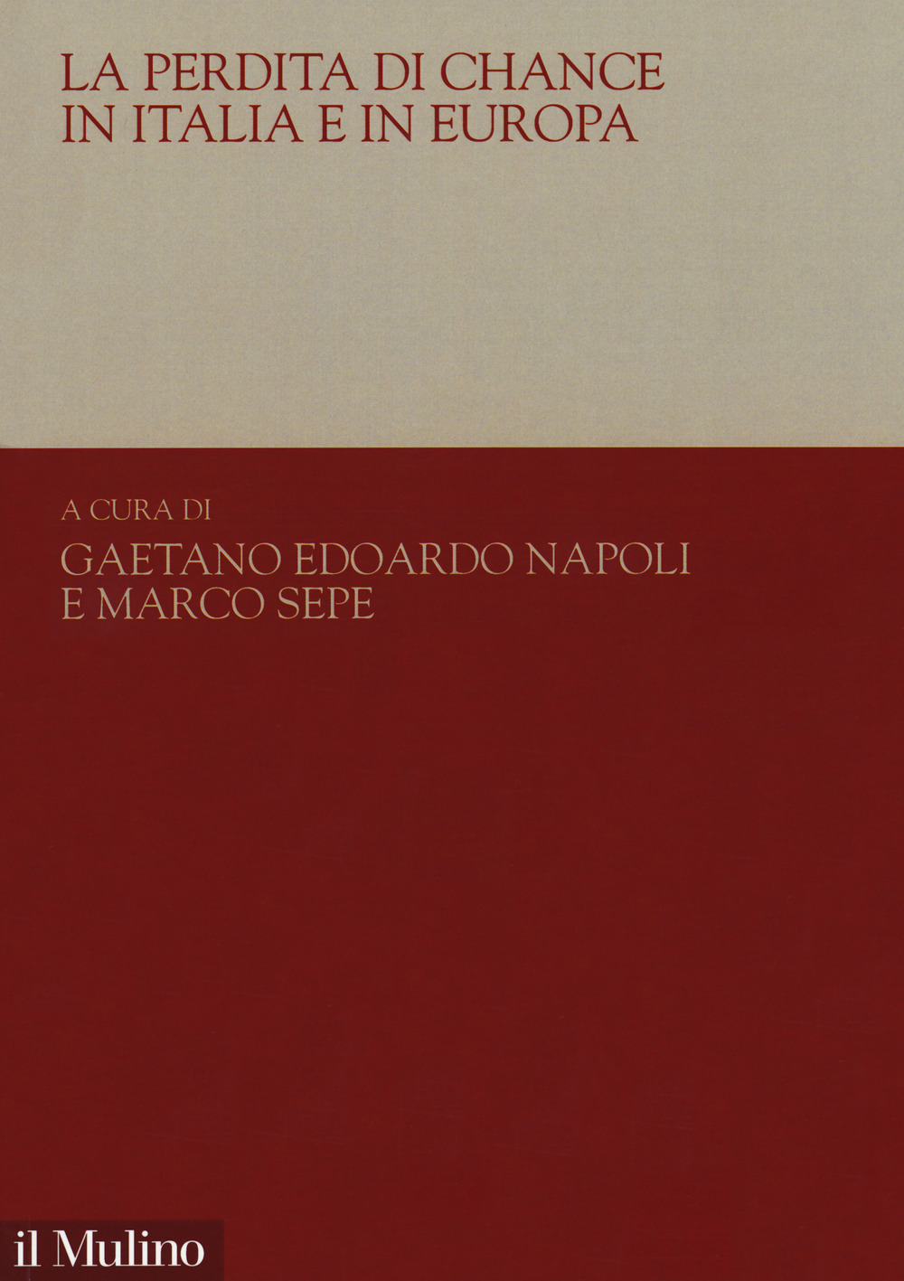 Libro perdita di chance in Italia e in Europa di - ean 9788815285737 - Il Mulino